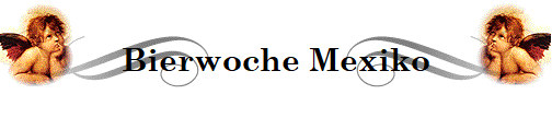 Bierwoche Mexiko