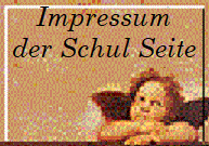 Impressum
der Schul Seite