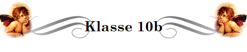 Klasse 10b